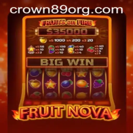 Experience the Excitement of FruitNova with CROWN89