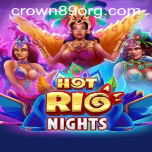 Unveiling HotRioNights: A Thrilling Adventure at CROWN89