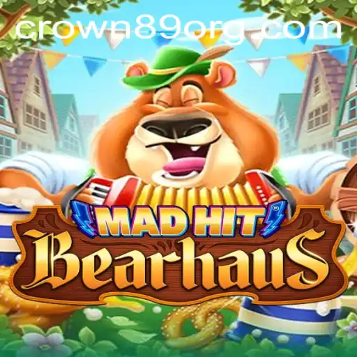 MadHitBearhaus: Unleashing the Frenzy with CROWN89