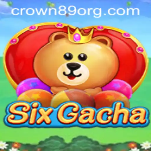 Unlocking the World of SixGacha and CROWN89: A Comprehensive Guide