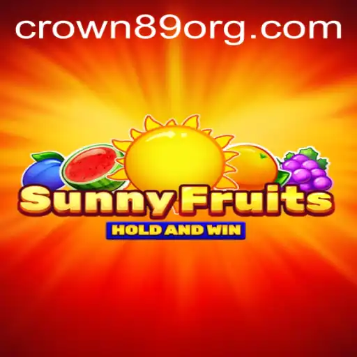 Exploring the Enchanting World of SunnyFruits: A New Gaming Sensation with CROWN89