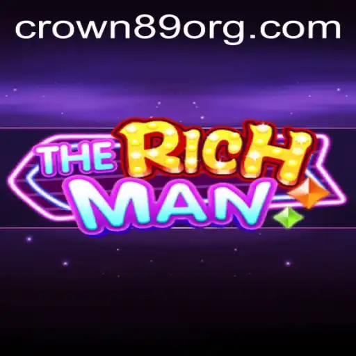 TheRichMan Game: A New Era of Strategic Wealth Building with CROWN89